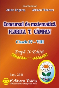 Concursul de matematica Florica T. Campan, Clasele IV-VIII, Editia a X-a