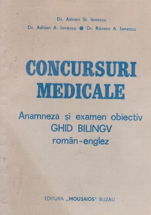 Concursuri medicale. Anamneza si examen obiectiv - Ghid bilingv roman-englez