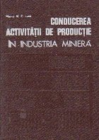 Conducerea activitatii productie industria miniera