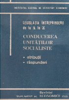 Conducerea unitatilor socialiste. Atributii. Raspunderi