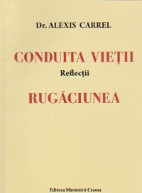 Conduita vietii. Reflectii. Rugaciunea