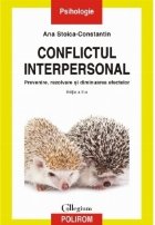 Conflictul interpersonal Prevenire rezolvare diminuarea