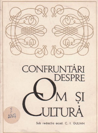 Confruntari despre om si cultura