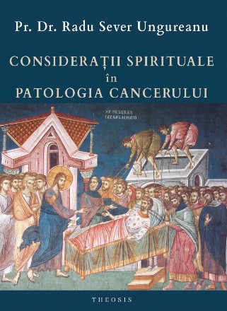 Consideratii spirituale in patologia cancerului