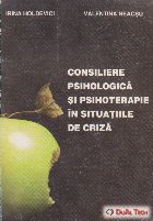 Consiliere psihologica psihoterapie situatiile criza