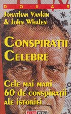 Conspiratii celebre cele mai mari