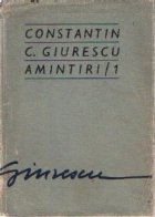 Constantin Giurescu Amintiri (Editie 1976)