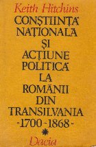 Constiinta nationala actiune politica romanii