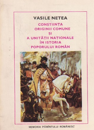 Constiinta originii comune si a unitatii nationale in istoria poporului roman