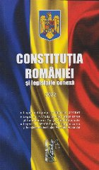 Constituţia României şi legislaţie conexă