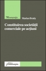 Constituirea societatii comerciale pe actiuni