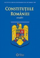 Constitutiile Romaniei. Studii