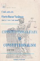 Constitutionalitate si constitutionalism