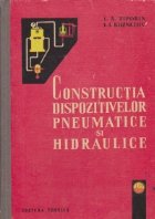 Constructia dispozitivelor pneumatice si hidraulice