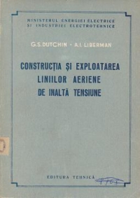 Constructia si exploatarea liniilor aeriene de inalta tensiune