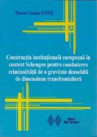 Constructia institutionala europeana context Schengen