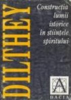 Constructia lumii istorice stiintele spiritului