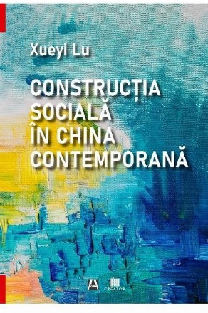 Constructia sociala in China contemporana