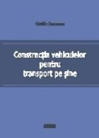 Constructia vehiculelor pentru transport pe sine