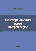 Constructia vehiculelor pentru transport pe sine