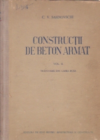 Constructii de beton armat, Volumele I si II (traducere din limba rusa)