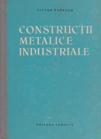 Constructii metalice industriale - hale, constructii cu etaje, constructii industriale auxiliare