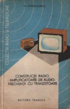 Constructii radio Amplificatoare audiofrecventa tranzistoare