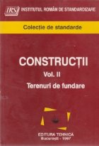 Constructii, Volumul al II-lea - Terenuri de fundare. Colectie de standarde