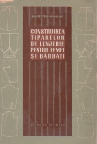 Construirea tiparelor de lenjerie pentru femei si barbati