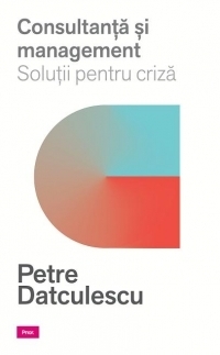 Consultanta si management. Solutii pentru criza