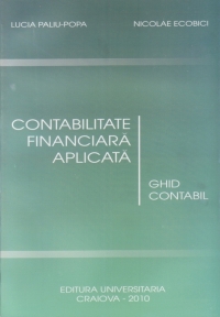 Contabilitate financiara aplicata - Ghid contabil 2010