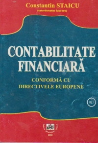 Contabilitate financiara conforma cu directivele europene, Volumul I