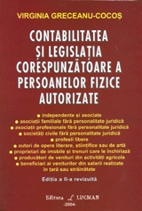 Contabilitatea Si Legislatia Corespunzatoare A Persoanelor Fizice Autorizate - Editia A II-a Revizuita