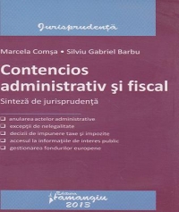 Contencios administrativ si fiscal. Sinteza de jurisprudenta