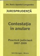 Contestatia in anulare.Practica judiciara 2007-2009