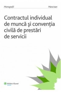 Contractul individual de munca si conventia civila de prestari de servicii