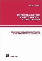 Contributia franceza dreptul european contractelor