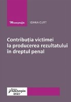 Contributia victimei la producerea rezultatului in dreptul penal