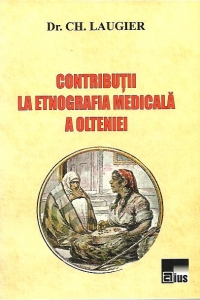 Contributii la etnografia medicala a Olteniei