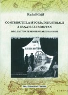 Contributii istoria industriala Banatului montan