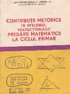 Contributii metodice sprijinul perfectionarii predarii