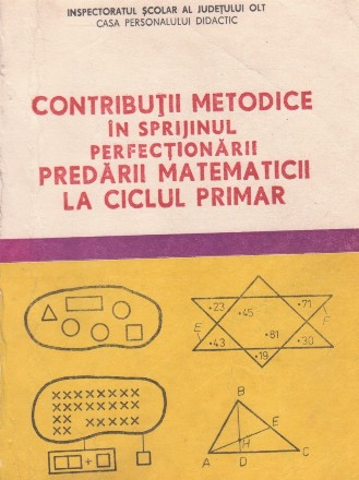 Contributii metodice in sprijinul perfectionarii predarii matematicii la ciclul primar