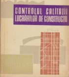 Controlul calitatii lucrarilor constructii