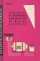 Controlul si incercarea bobinajelor de masini electrice