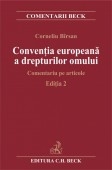 Conventia europeana a drepturilor omului. Comentariu pe articole. Editia 2