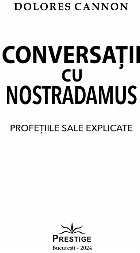 Conversaţii Nostradamus profeţiile sale explicate