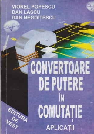 Convertoare de putere in comutatie-aplicatii