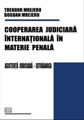 Cooperarea judiciara internationala in materie penala