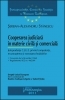 Cooperarea judiciara in materie civila si comerciala - Jurisprudenta C.J.U.E. privind competenta, recunoasterea si executarea hotararilor