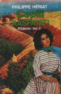 Copiii rasfatati - Roman, Volumul 2 din ciclul Familia Boussardel